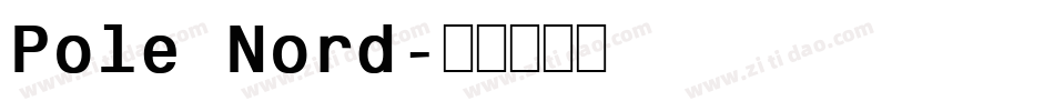 Pole Nord字体转换